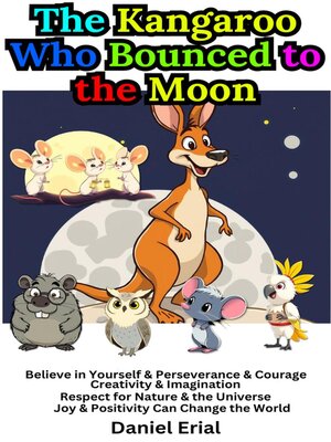 cover image of The Kangaroo Who Bounced to the Moon